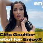 French Superstar Cléa Gaultier Brings Her European Flair to EnjoyX in a Steamy Debut