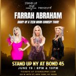 From ‘Teen Mom’ to Punchline: The Wild, Unforgettable Story of Farrah Abraham’s Stand-Up Career
