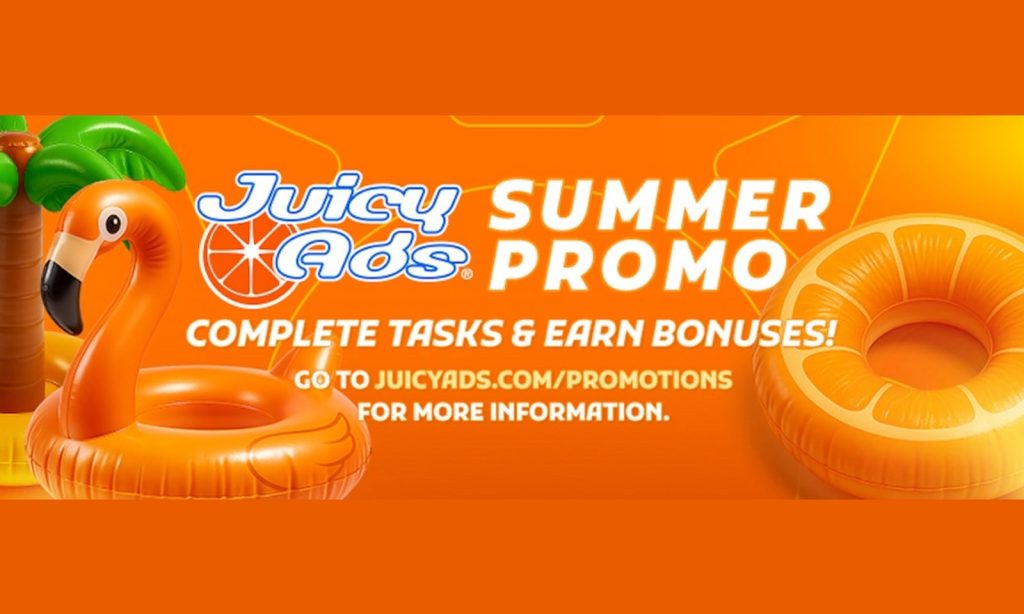 JuicyAds Is Handing Out $100 Bonuses to Heat Up Your Summer