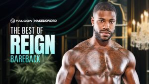 Reign’s Raw Power Unleashed: Falcon/NakedSword Drops ‘Best of Reign Bareback’ Collection