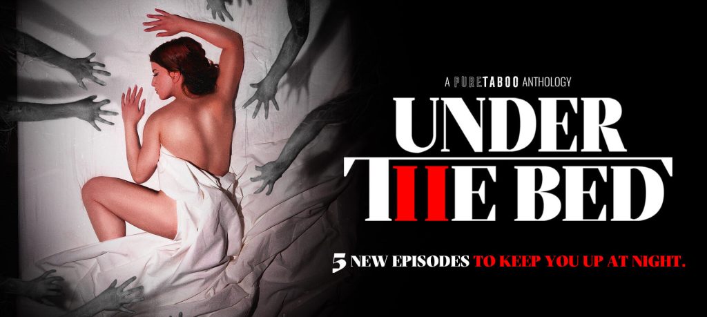 Sleep With The Lights On: Pure Taboo’s ‘Under The Bed’ Unleashes A Horrifying New Season