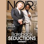 Sparks Fly as Jordan James and Zack MacKay Headline Noir Male’s ‘Bareback Seductions’