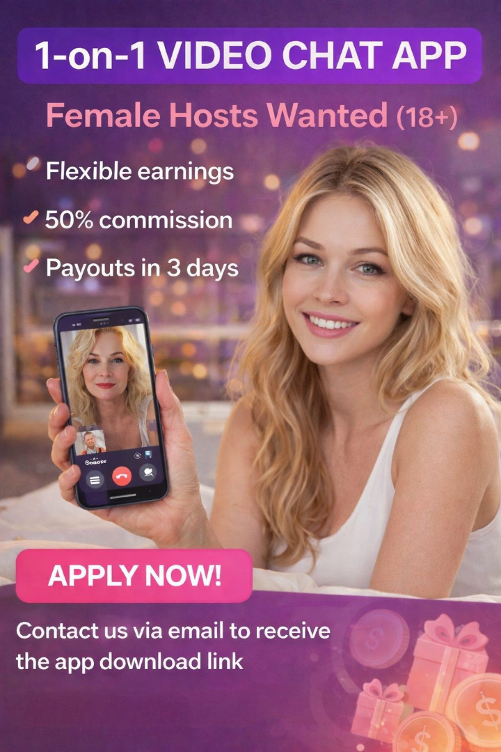 1-on-1 Video Chat App – Female Hosts Wanted (18+)